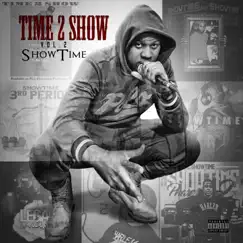 Time 2 Show, Vol. 2 (EP) by Showtime album reviews, ratings, credits