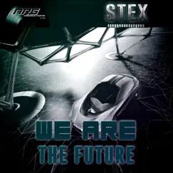 We Are the Future (Extended Mix) Song Lyrics