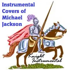 Instrumental Covers of Michael Jackson by Knight Instrumental album reviews, ratings, credits