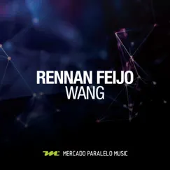 Wang - Single by Rennan Feijó album reviews, ratings, credits