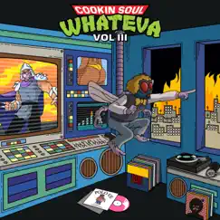 Whateva, Vol. 3 by Cookin Soul album reviews, ratings, credits