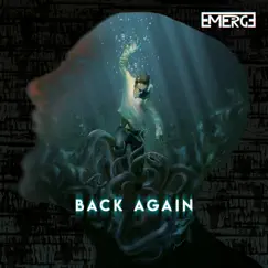 Back Again - Single by Emerge album reviews, ratings, credits