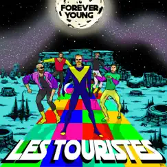 Forever Young - Single by Les Touristes album reviews, ratings, credits