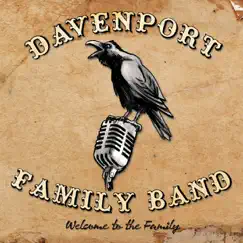 Welcome to the Family by Davenport Family Band album reviews, ratings, credits