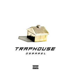 Traphouse - Single by Osmarel album reviews, ratings, credits