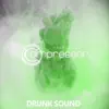 Drunk Sound album lyrics, reviews, download