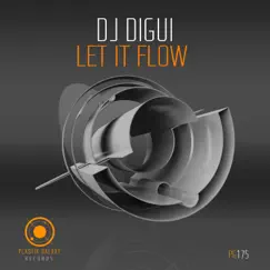 Let It Flow - Single by DJ Digui album reviews, ratings, credits