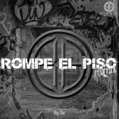 Rompe el Piso (feat. Yelsid & Gran Chester & Jutha & Small & Fainal & Shako & Sebas & Migue & Ronald El Killa & Lince & Ninio Sacro (Morrón)) [Remix] Song Lyrics