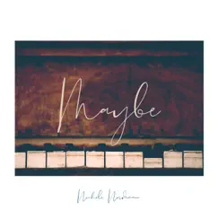 Maybe - Single by Nichole Nordeman album reviews, ratings, credits