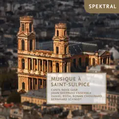 Musique à Saint-Sulpice by Daniel Roth, Ronan Chouinard, canta nova saar, John Sheppard Ensemble & Bernhard Schmidt album reviews, ratings, credits