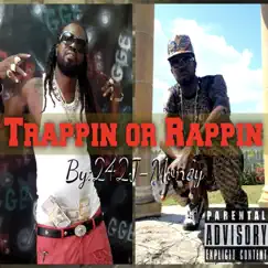 Trappin or Rappin - Single by 242J-Money album reviews, ratings, credits