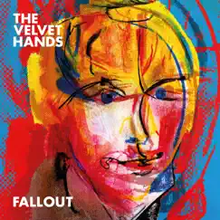 Fallout - Single by The Velvet Hands album reviews, ratings, credits