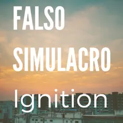 Ignition - Single by Falso Simulacro album reviews, ratings, credits