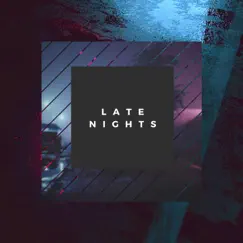 Late Nights - Single by Zaini album reviews, ratings, credits
