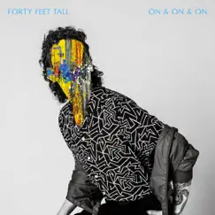 On & On & On - Single by Forty Feet Tall album reviews, ratings, credits