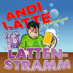 Lattenstramm - Single by Andi Latte album reviews, ratings, credits
