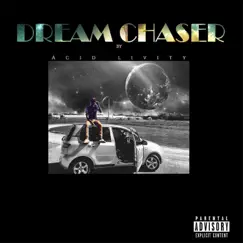 Dream Chaser - Single by Acid Livity album reviews, ratings, credits