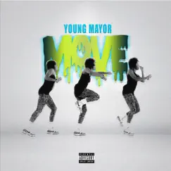 Move - Single by Young Mayor album reviews, ratings, credits
