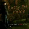 Carry Me Home - Single album lyrics, reviews, download