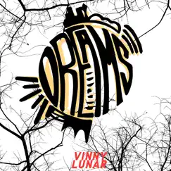 Dreams - Single by Vinny Lunar album reviews, ratings, credits