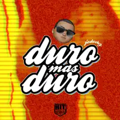 Duro Mas Duro - Single by Jodosky album reviews, ratings, credits