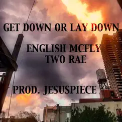 Get Down or Lay Down (feat. ENGLISH MCFLY & Two Rae) - Single by All Harlem Music album reviews, ratings, credits