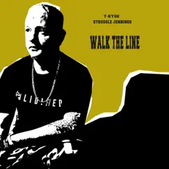 Walk the Line - Single by T-Ryde & Struggle Jennings album reviews, ratings, credits