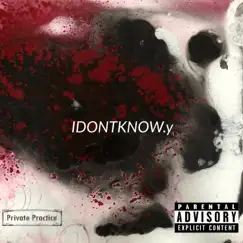 Idontknow.Y - Single by Pgxs album reviews, ratings, credits