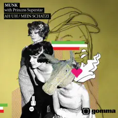 Mein Schatzi (feat. Princess Superstar) - Single by Munk album reviews, ratings, credits