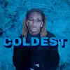 Coldest - Single album lyrics, reviews, download