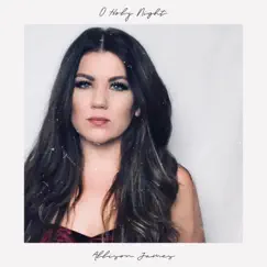 O Holy Night - Single by Allison James album reviews, ratings, credits