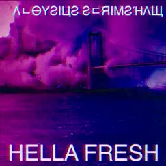 Hella Fresh (feat. ΛᄂӨYƧIЦƧ ƧᄃЯIMƧΉΛЩ) Song Lyrics
