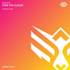 Over the Clouds - Single by Asioto album reviews, ratings, credits