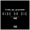 Ride or Die (feat. Eizlo & Locz Tha Beastboy) - Single album lyrics, reviews, download