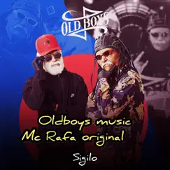 Sigilo - Single by Oldboys music & MC Rafa Original album reviews, ratings, credits