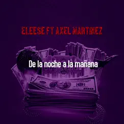 De la Noche a la Mañana (feat. Axel Martinez) Song Lyrics
