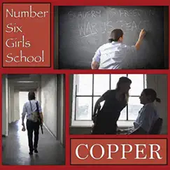 Number Six Girls School by Copper album reviews, ratings, credits