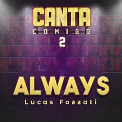 Always - Single by Lucas Fozzati album reviews, ratings, credits