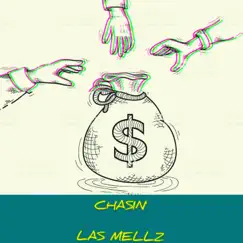 Chasin' - Single by LAS Mellz album reviews, ratings, credits