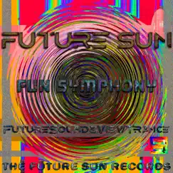 Fun Symphony (2023 DELUXE VERSION) by Future Sun & Pablo Moreno album reviews, ratings, credits