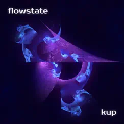 Flowstate - Single by Kup album reviews, ratings, credits