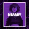 Nearby - Single album lyrics, reviews, download