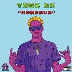 Homerun - Single by Yung Ak album reviews, ratings, credits