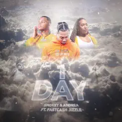 1day (feat. FastCash Jizzle) - Single by Smokey & Andrea album reviews, ratings, credits