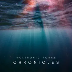 Chronicles - Single by Voltronic Force album reviews, ratings, credits