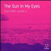 The Sun in My Eyes (feat. Justie J) - Single album lyrics, reviews, download