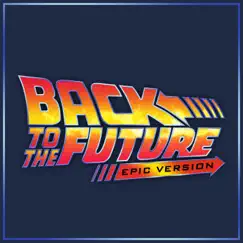 Back to the Future - Theme (Epic Version) Song Lyrics