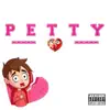 Petty - Single album lyrics, reviews, download