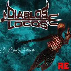 Con Calor y Sentimiento by Diablos Locos album reviews, ratings, credits