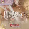 El Ruso - Single album lyrics, reviews, download